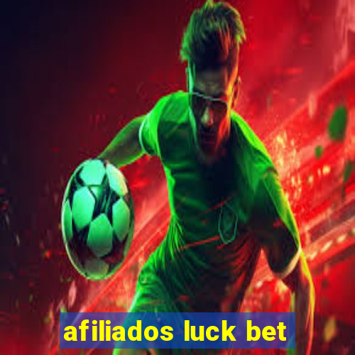 afiliados luck bet